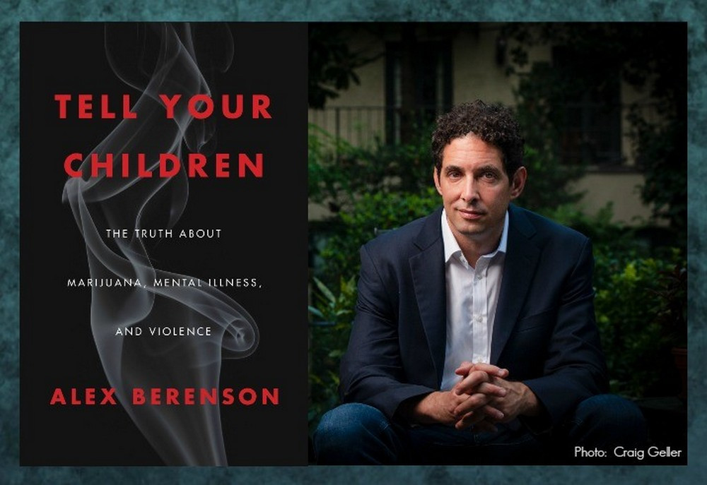 Knjiga Alexa Berensona: Povejte svojim otrokom: Resnica o marihuani, duševnih boleznih in nasilju.